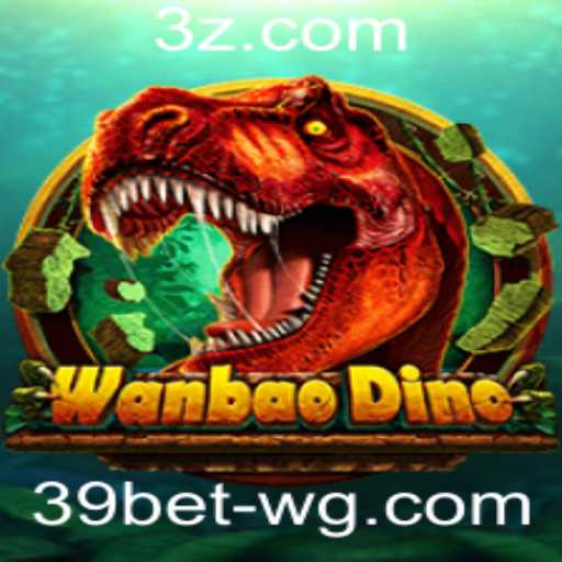 Desvendando o Fascinante Mundo de WanBaoDino no 39bet Game